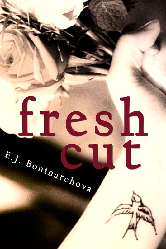 FRESH CUT by E. J. Bouinatchova