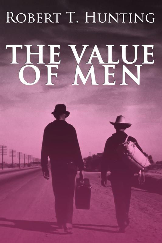 THE VALUE OF MEN by Robert T. Hunting