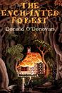The Enchanted Forest narrated by Donald O'Donovan (Downloadsable Audio Book)
